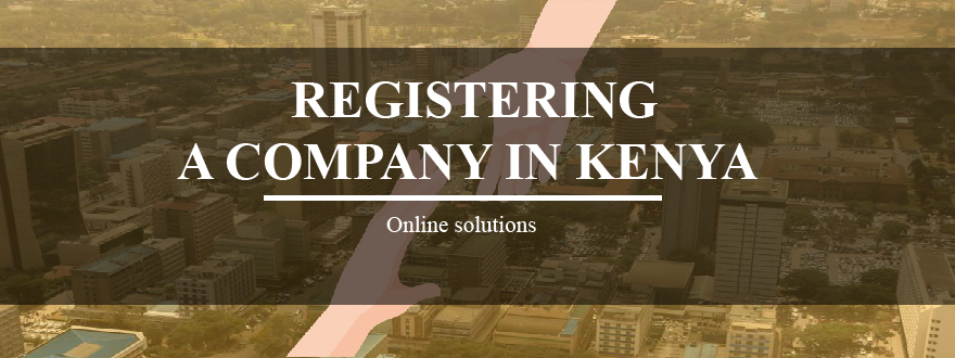 Registering a Company in Kenya | Company Registration in Kenya